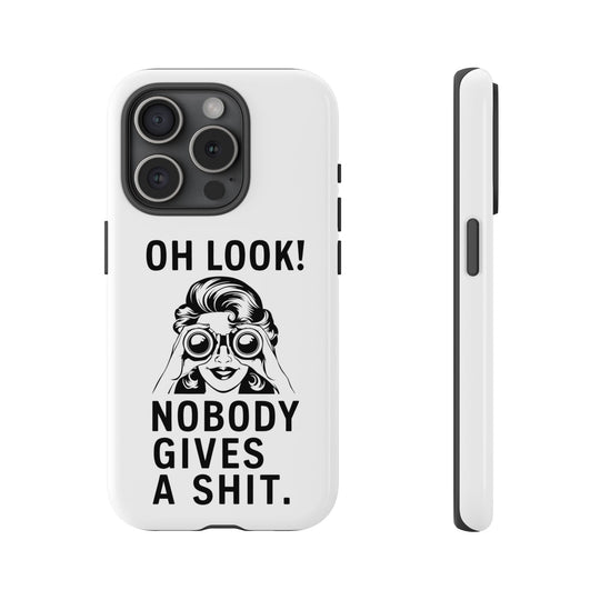 Phone Case - 'Oh Look Nobody Gives a Shit' Phone Case Printify iPhone 15 Pro Glossy