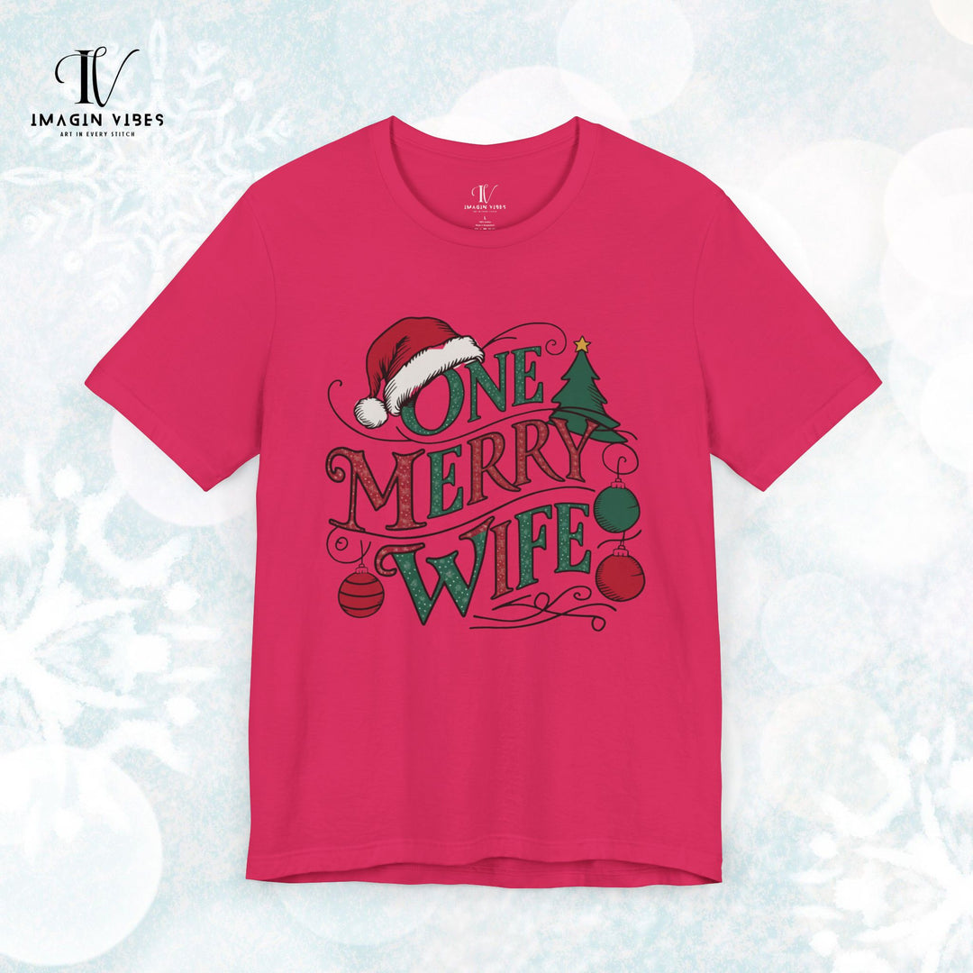 One Merry Wife Christmas T-Shirt T-Shirt Printify Fuchsia XS