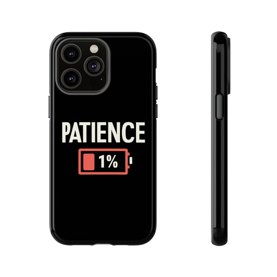 Phone Case Patience 1% Phone Case Printify iPhone 14 Pro Max Glossy