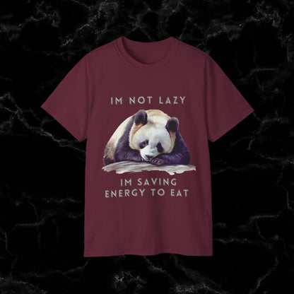 Nap Time Panda Unisex Funny Tee - Hilarious Panda Nap Design - I'm Not Lazy, I'm Saving Energy to Eat T-Shirt Maroon S 