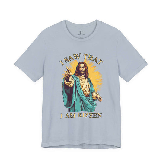 Funny Jesus Unisex Tee - I Saw That I Am Rizzen Shirt T-Shirt Printify Light Blue XS