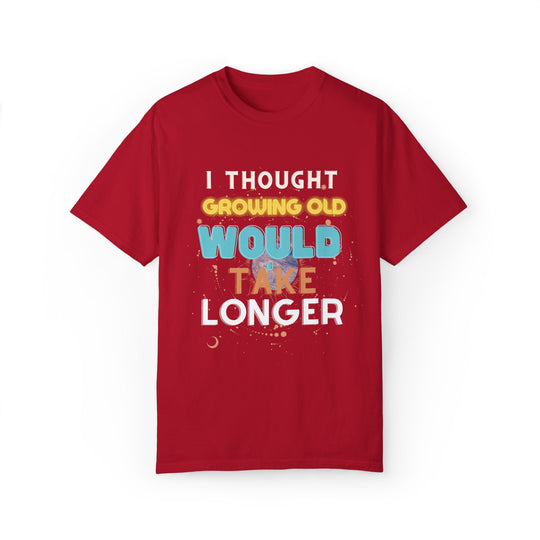 Humorous Aging Quote Unisex T-shirt T-Shirt Printify Red S