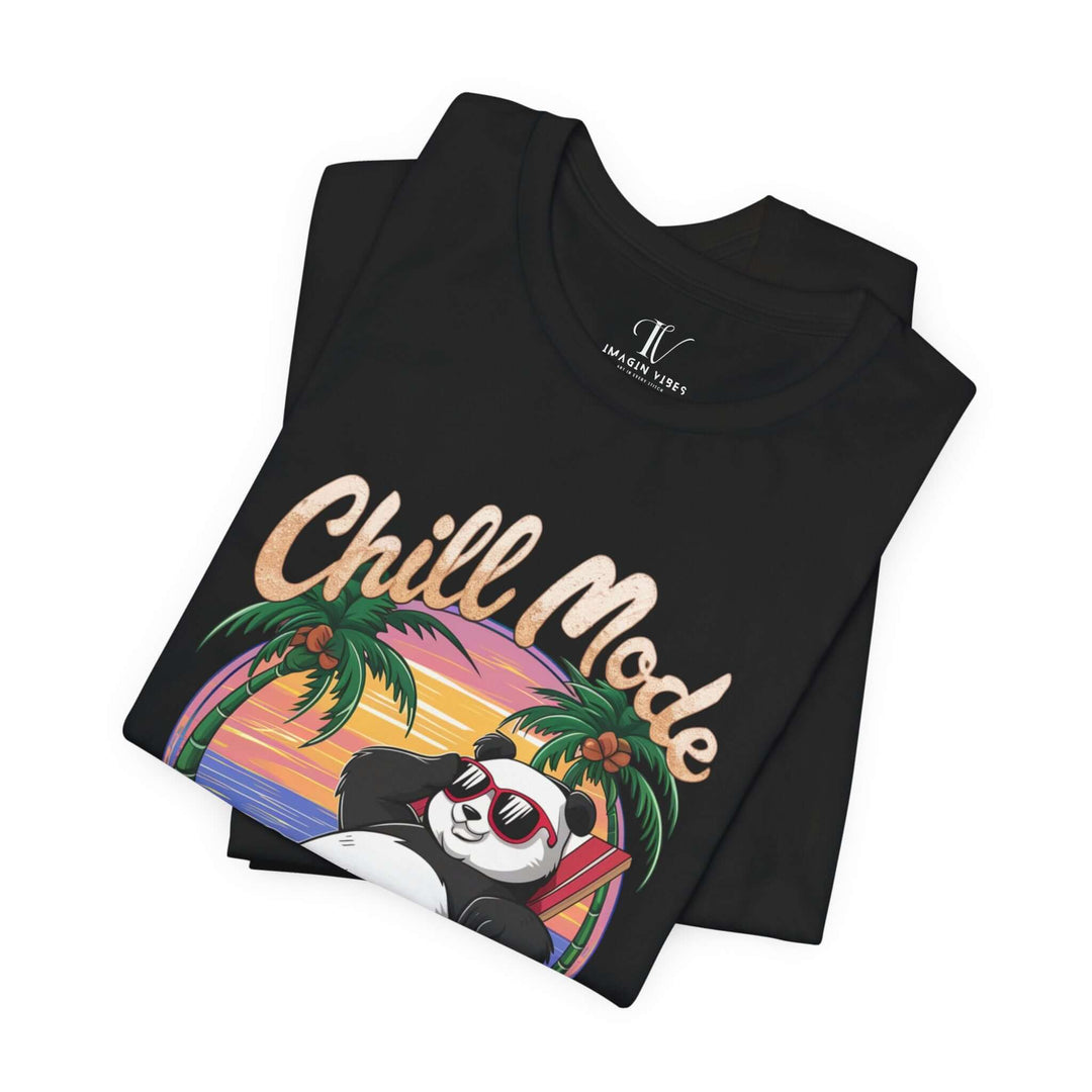 Chill Mode Activated  Panda Tee