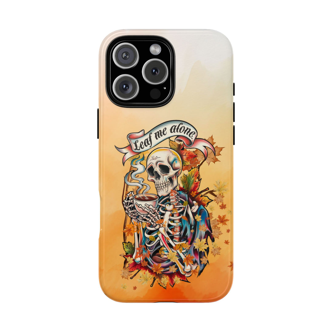 Phone Case - Leaf Me Alone Gothic Skeleton Phone Case Printify