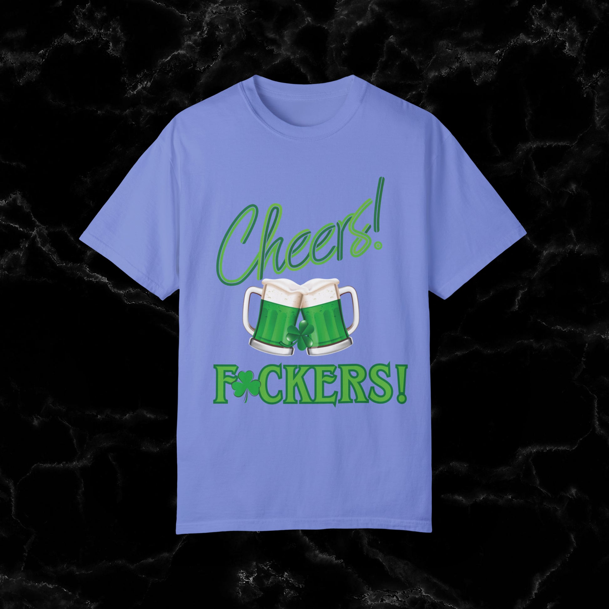 Cheers F**kers Shirt - A Bold Shamrock Statement for Irish Spirits and Good Times T-Shirt Flo Blue S 