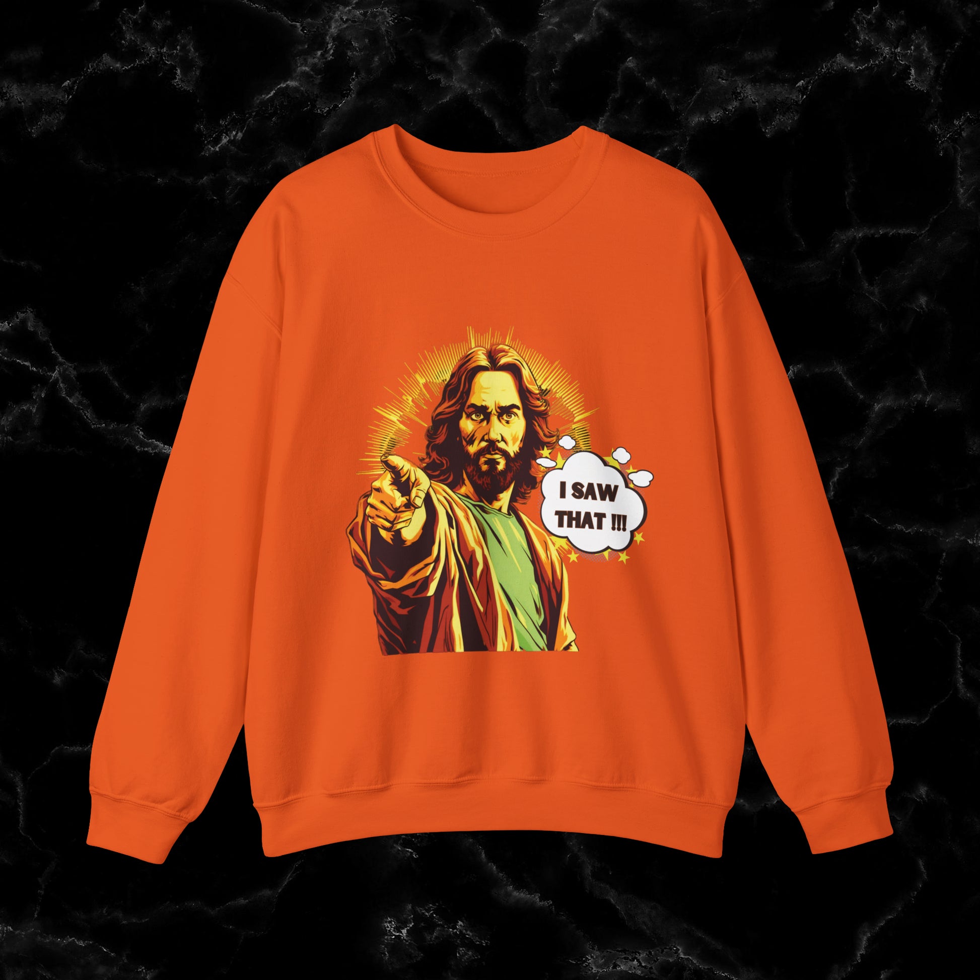 Jesus I Saw That Sweatshirt | Christian Sweatshirt - Jesus Watching Sweatshirt - Jesus Meme Aesthetic Clothing - Christian Merch Sweatshirt S Orange 