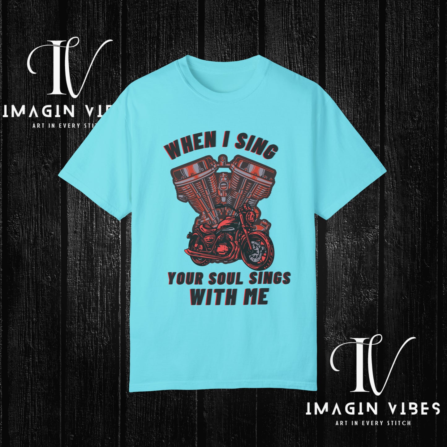 Motorcycle Unisex T-shirt - When I Sing, Your Soul Sings With Me - Motorcycle Riding Shirt, Biker Tee, Cool Biker Shirt USA T-Shirt Lagoon Blue S 