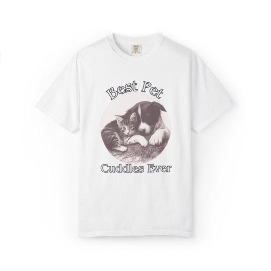 "Best Pet Cuddles Ever" T-Shirt T-Shirt Printify White M