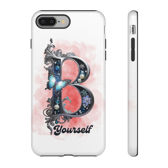 Phone Cases "B Yourself" Phone Case Printify