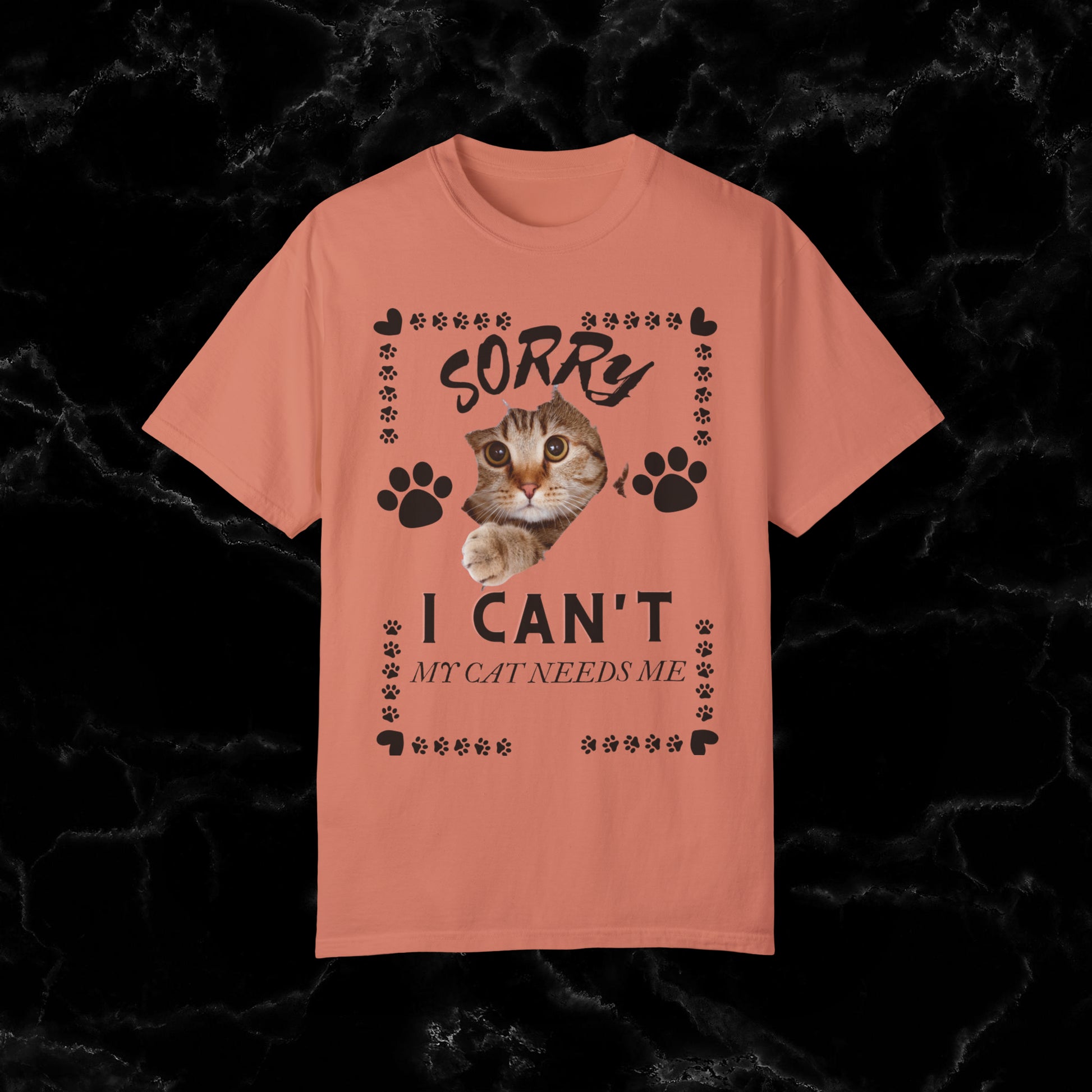 Sorry I Can't, My Cat Needs Me T-Shirt - Perfect Gift for Cat Moms and Animal Lovers T-Shirt Terracotta S 