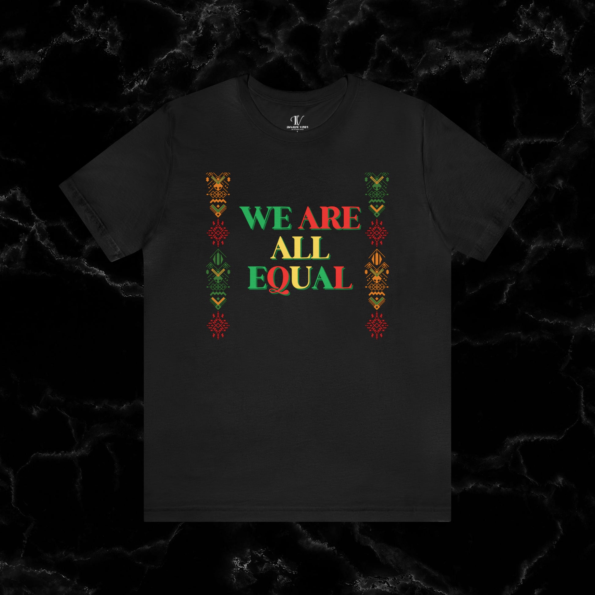 Trendy Black History Month Shirts Celebrating African American Pride and Heritage – We Are All Equal T-Shirt Black XS 