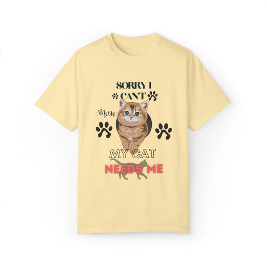 Cute Kitten Unisex T-Shirt - 'SORRY I CAN'T Meow MY CAT NEEDS ME' T-Shirt Printify Banana S