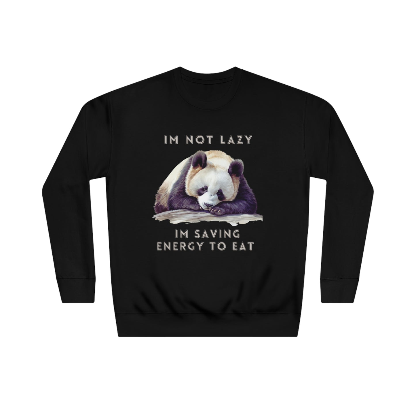 I'm Not Lazy Sweatshirt | Embrace Cozy Relaxation | Funny Panda Sweatshirt | Panda Lover Gift Sweatshirt Black S 