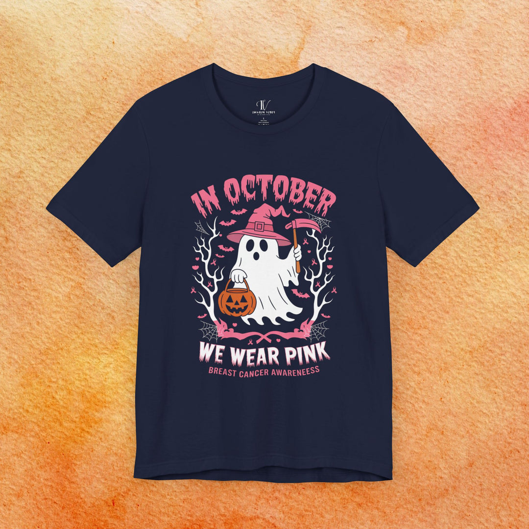 In October We Wear Pink: Breast Cancer Awareness T-Shirt