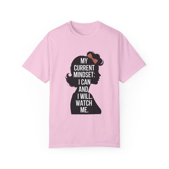 Empowering Women T-shirt - My Current Mindset: I Can and I Will T-Shirt Printify Blossom S