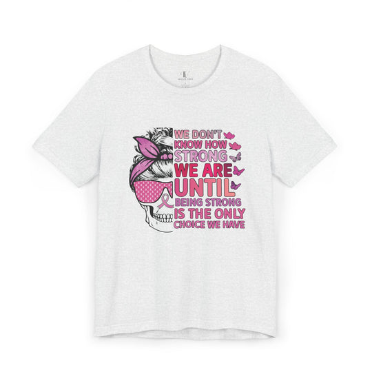 Breast Cancer Awareness T-Shirt - Strength and Hope