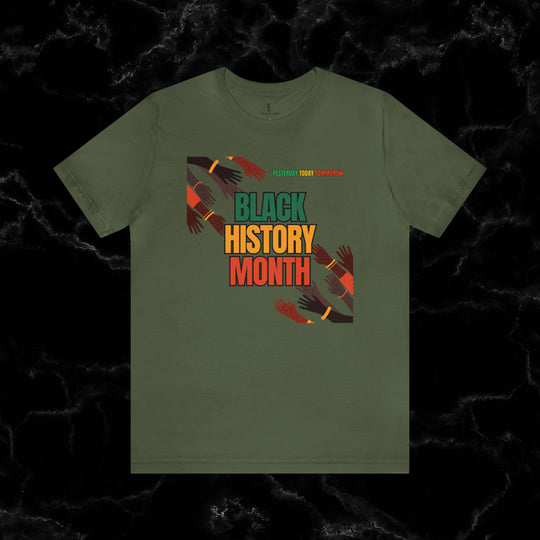Black History Month: Celebrating Legacy Tee T-Shirt Military Green XS 