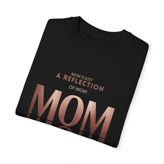 MOM Reflection T-shirt T-Shirt Printify