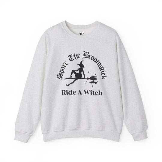 Spare The Broomstick Ride A Witch Halloween Sweatshirt