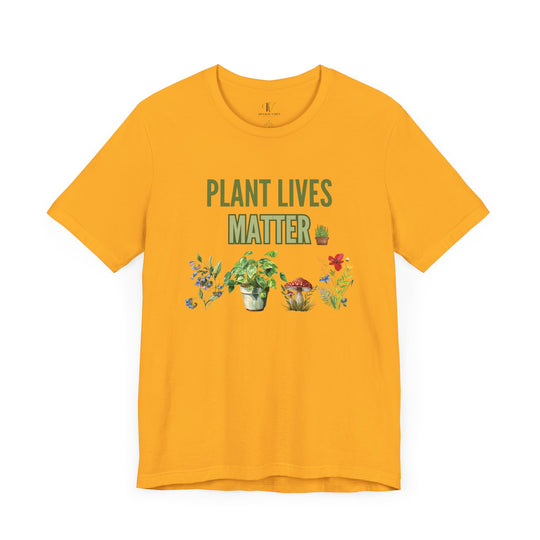 Plant Lives Matter Tee T-Shirt Printify Gold XS