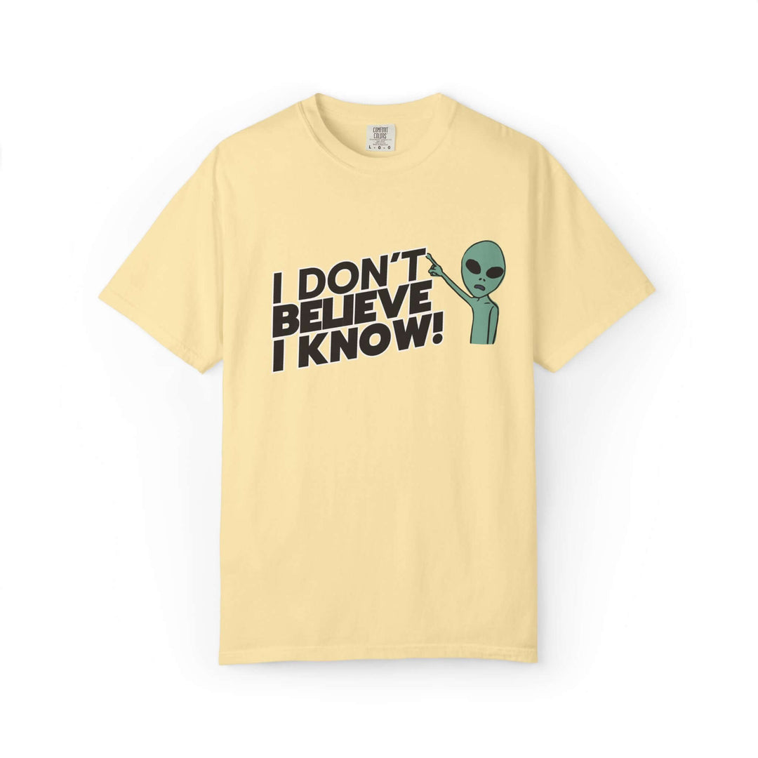 Unisex UFO T-Shirt - I Don't Believe, I Know Alien Tee T-Shirt Printify Banana S