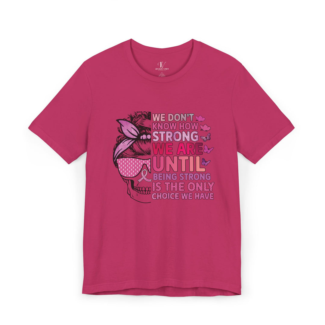 Breast Cancer Awareness T-Shirt - Strength and Hope