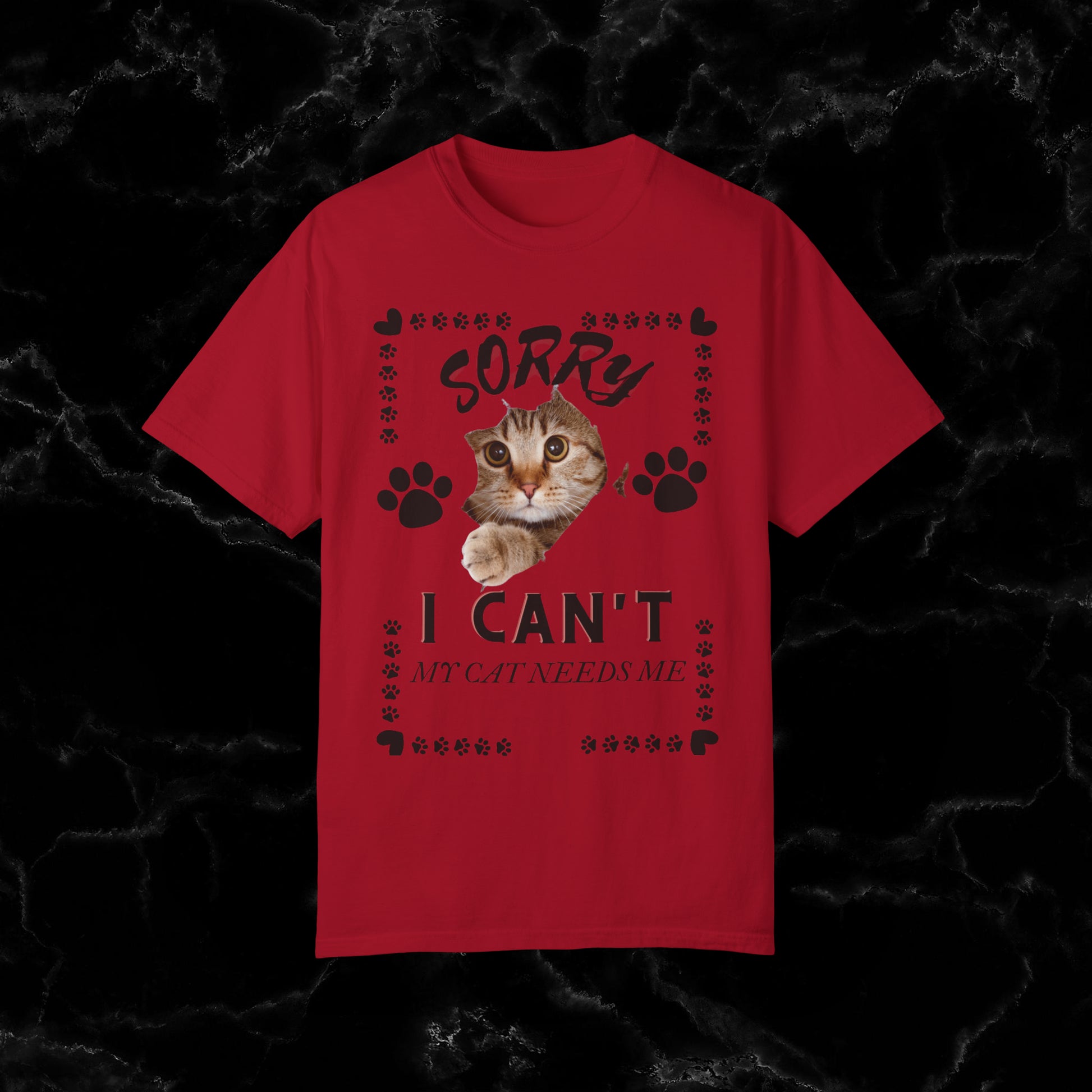 Sorry I Can't, My Cat Needs Me T-Shirt - Perfect Gift for Cat Moms and Animal Lovers T-Shirt Red S 