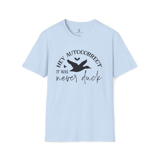 Humorous Autocorrect Duck T-Shirt T-Shirt Printify Light Blue S