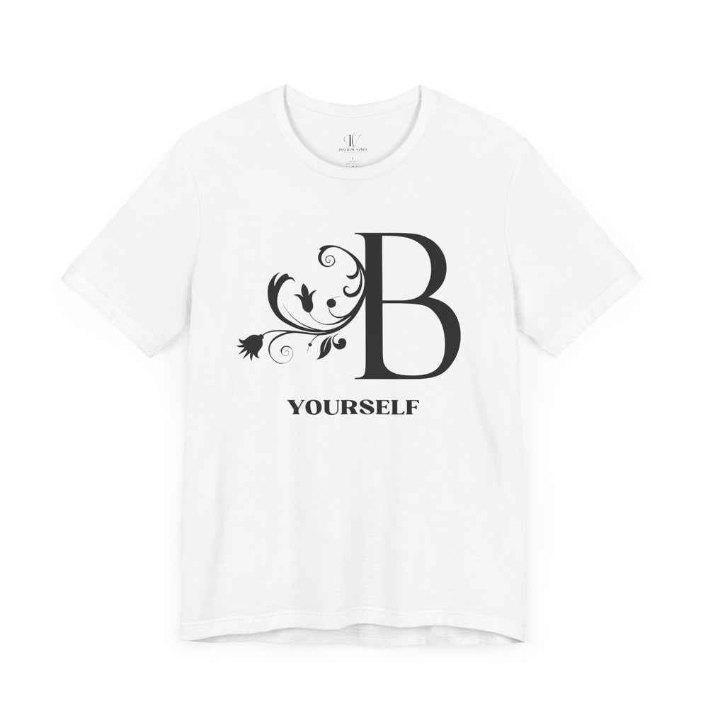 Be Yourself T-Shirt