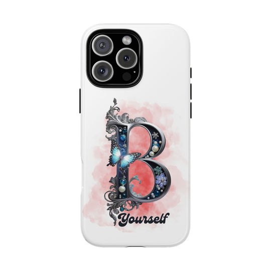 Phone Cases "B Yourself" Phone Case Printify