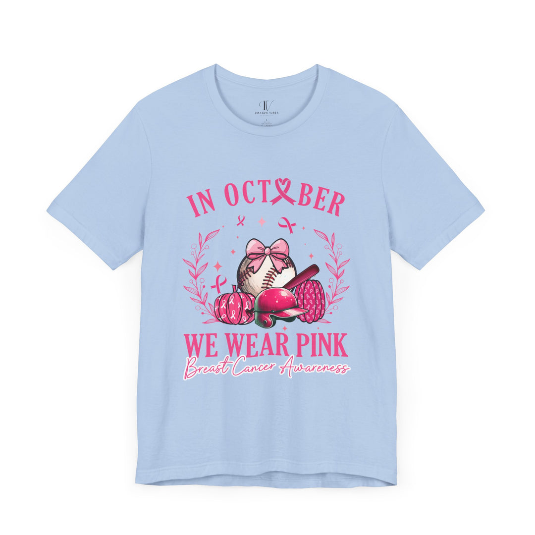 In October We Wear Pink Baseball Breast Cancer Awareness T-Shirt