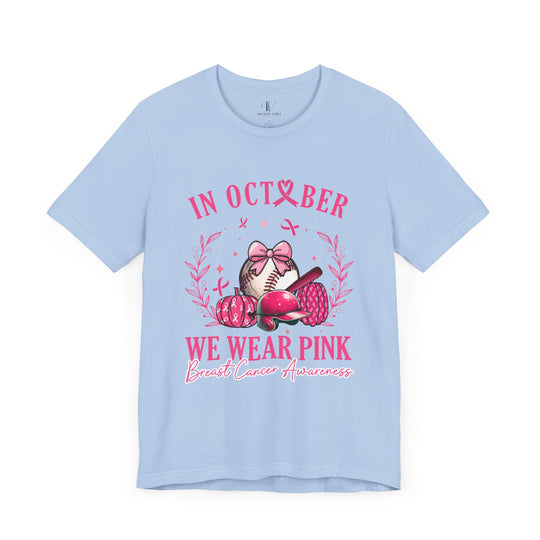 In October We Wear Pink Baseball Breast Cancer Awareness T-Shirt