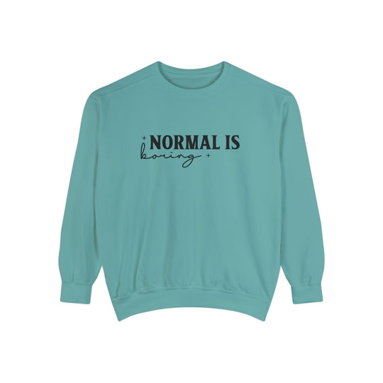 Normal Is Boring Stay Weird Sweatshirt