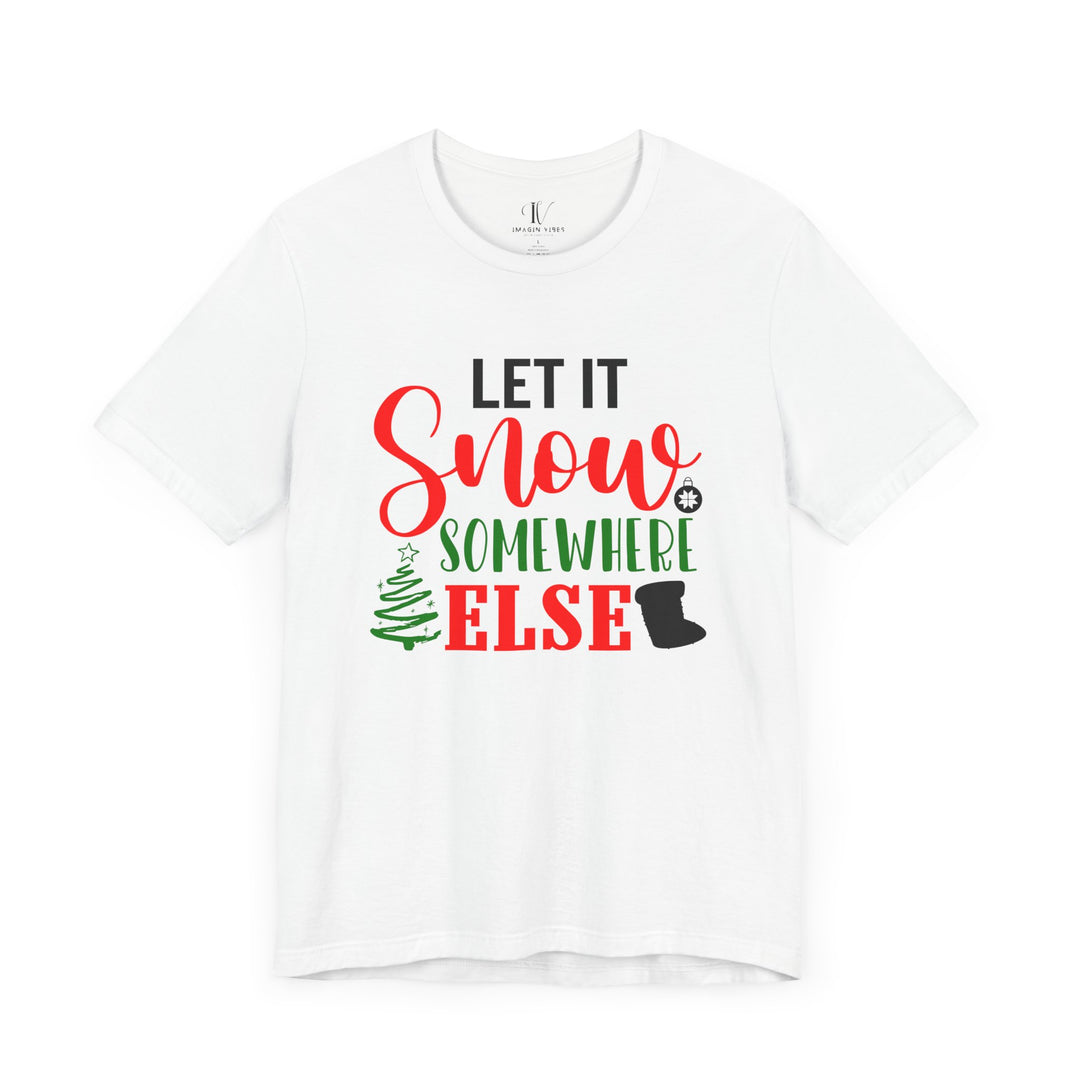 Holiday Snow Humor Tee