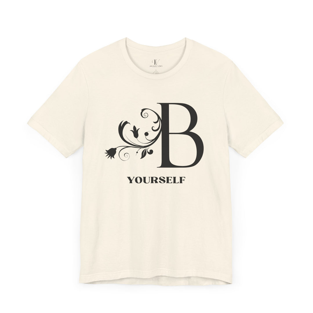 Be Yourself T-Shirt