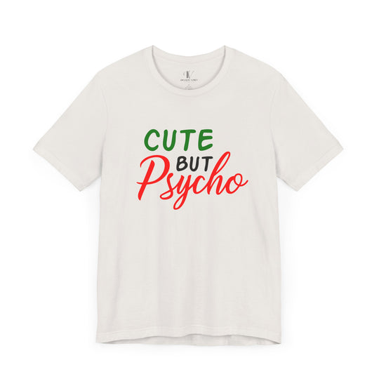 Holiday Cheer Unisex Tee: Cute But Psycho