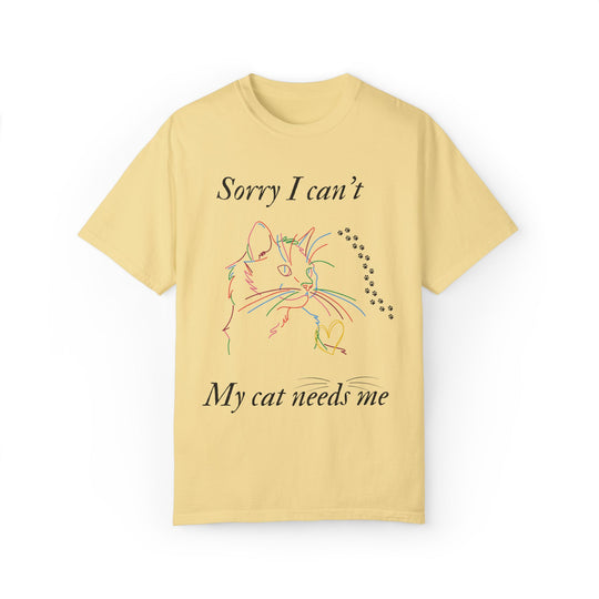 Cat Lover T-shirt - Sorry I can't My cat needs me T-Shirt Printify Butter S