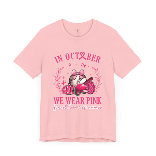 In October We Wear Pink Baseball Breast Cancer Awareness T-Shirt