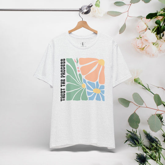 Trust the Process Floral Tee T-Shirt Printify Ash XS