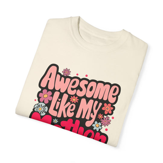 Mother's Day Retro Awesome Like My Mother T-shirt T-Shirt Printify