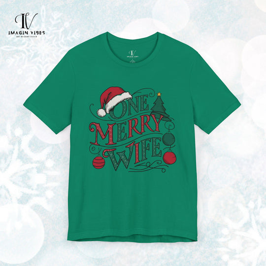 One Merry Wife Christmas T-Shirt T-Shirt Printify Kelly XS