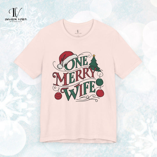 One Merry Wife Christmas T-Shirt T-Shirt Printify Soft Pink XS