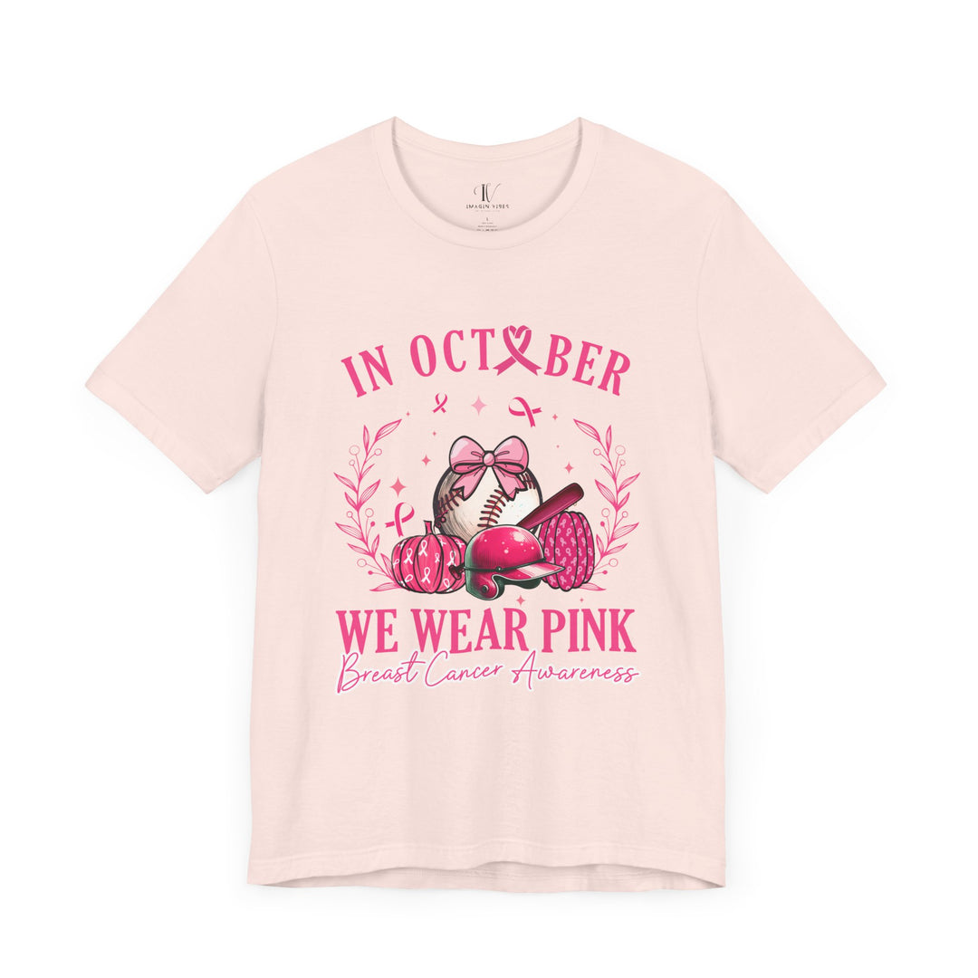 In October We Wear Pink Baseball Breast Cancer Awareness T-Shirt