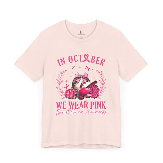 In October We Wear Pink Baseball Breast Cancer Awareness T-Shirt