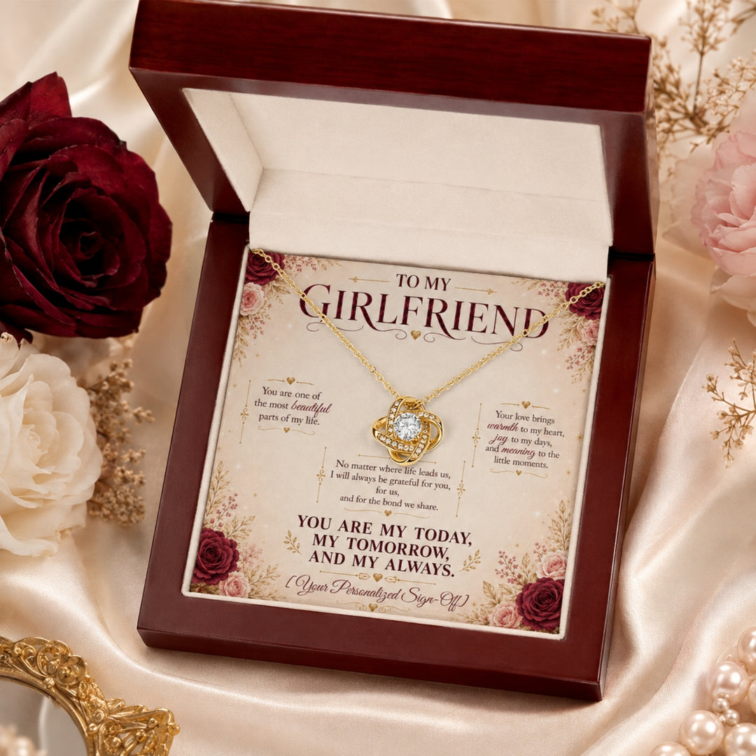 To My Girlfriend – My Today, My Tomorrow, My Always Love Knot Necklace