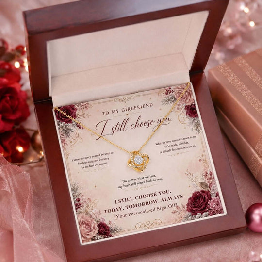 To My Girlfriend I Still Choose You Love Knot Necklace presented in a gift box, perfect for girlfriend apology necklace.