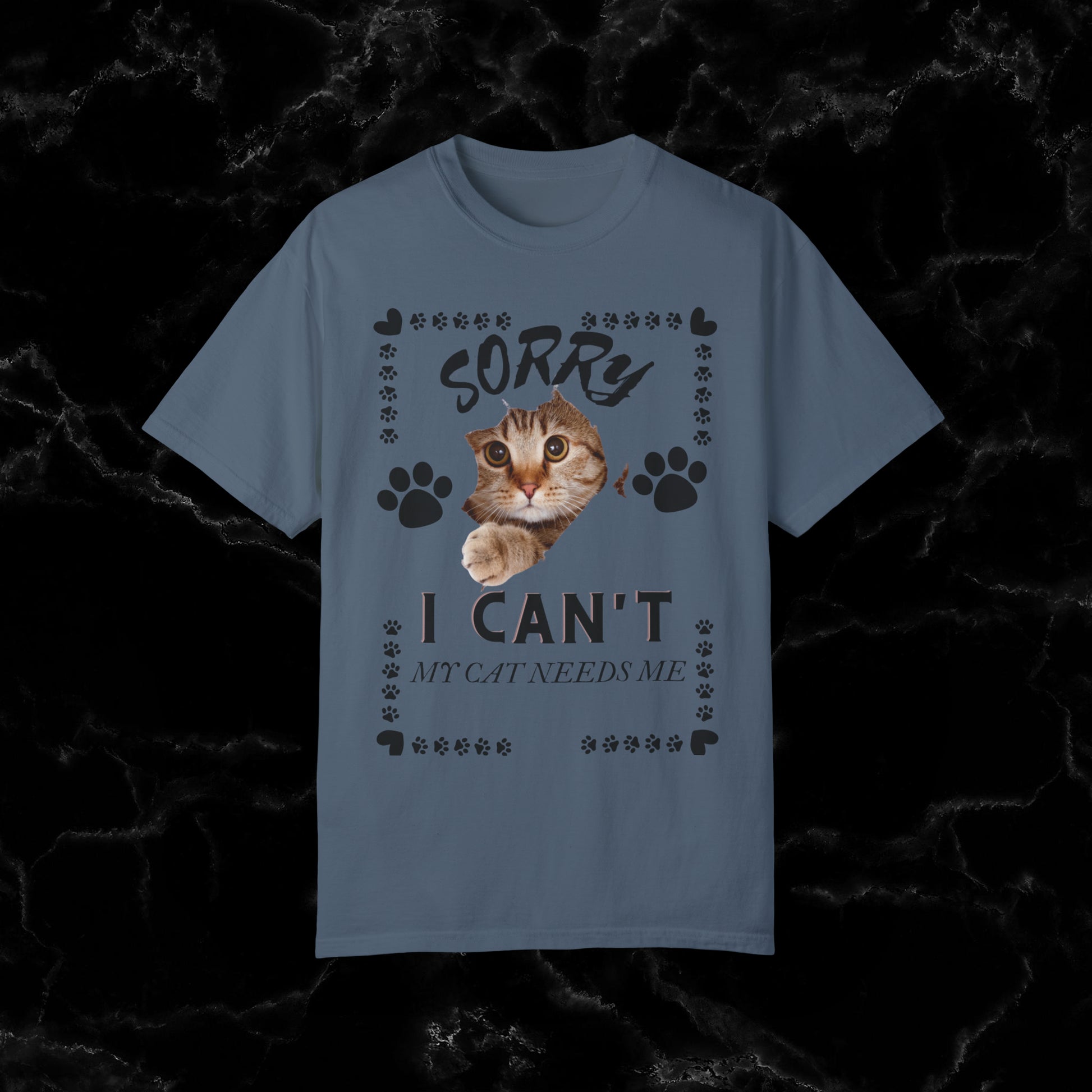 Sorry I Can't, My Cat Needs Me T-Shirt - Perfect Gift for Cat Moms and Animal Lovers T-Shirt Blue Jean S 