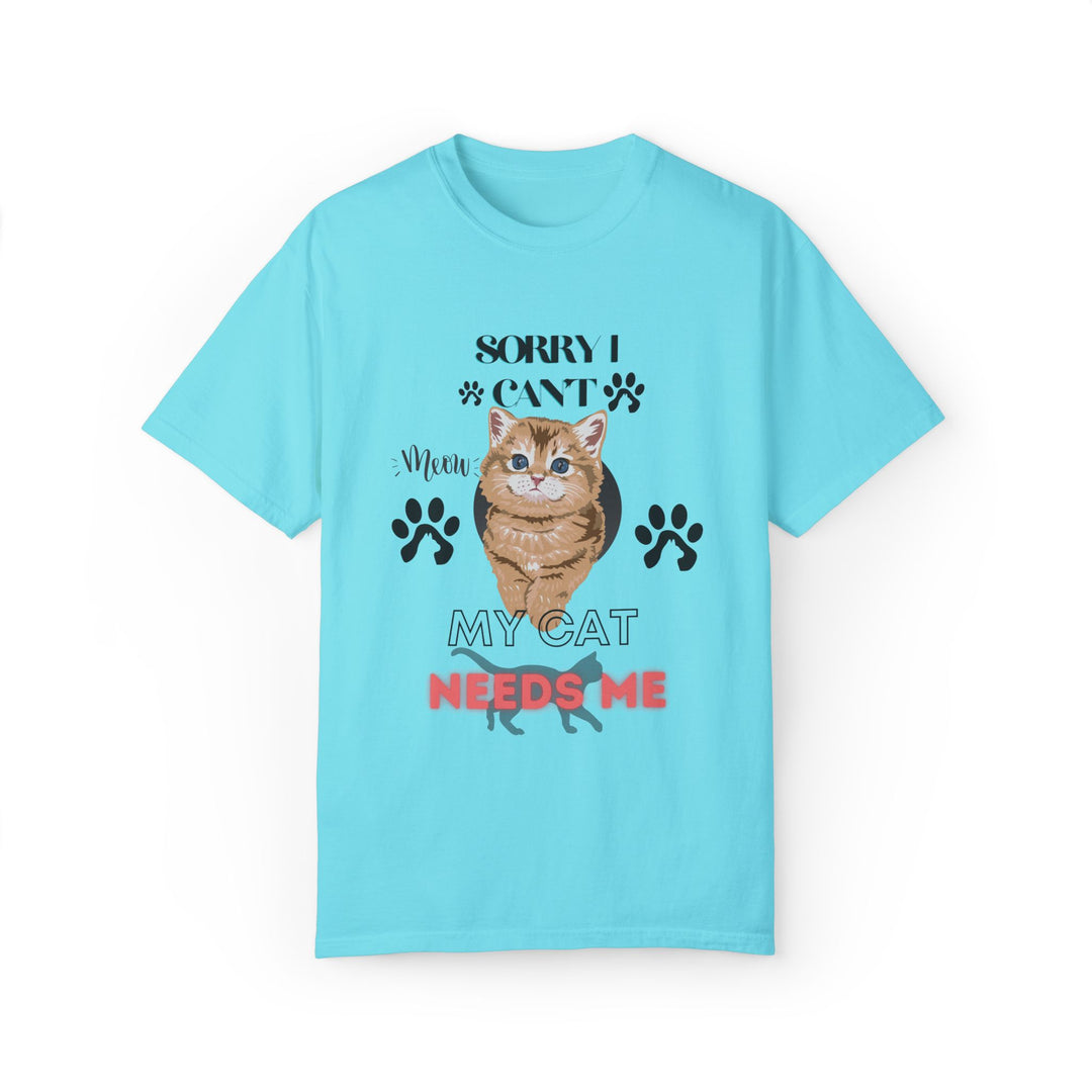 Cute Kitten Unisex T-Shirt - 'SORRY I CAN'T Meow MY CAT NEEDS ME' T-Shirt Printify Lagoon Blue S