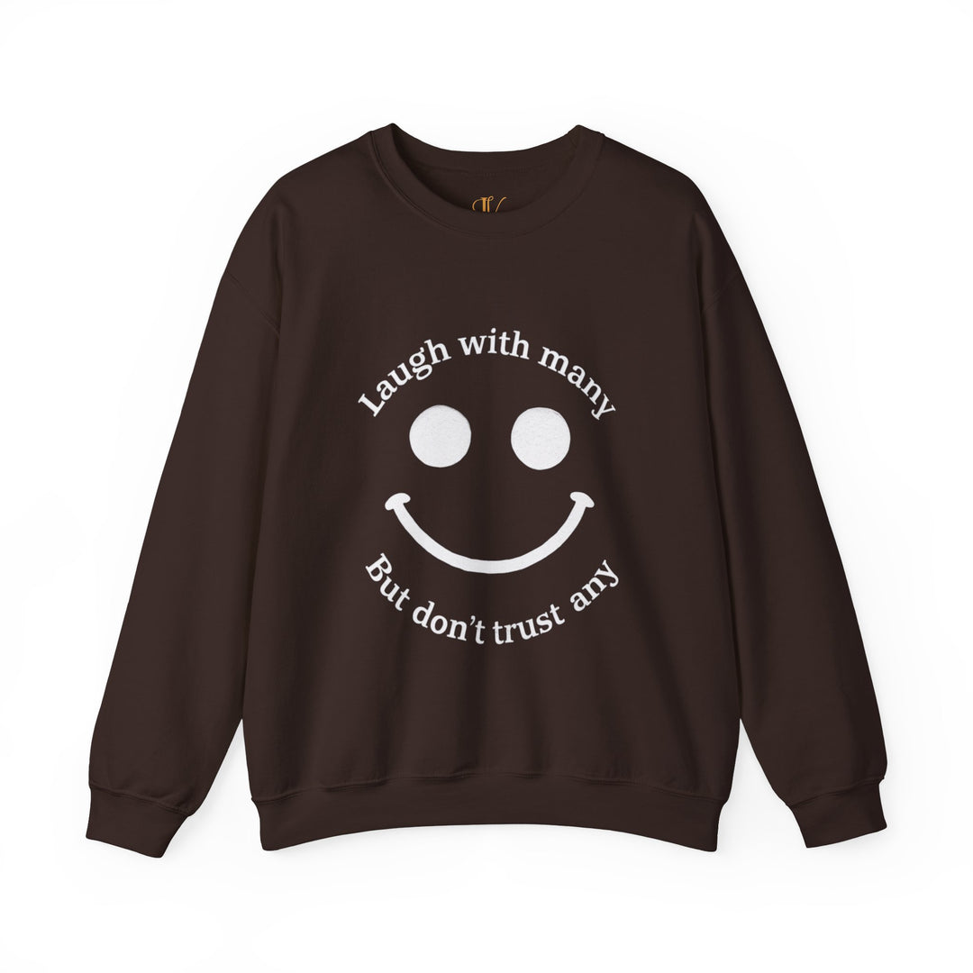 Minimalist Sweatshirt - 'Laugh with many, But don't trust any' Sweatshirt Printify S Dark Chocolate