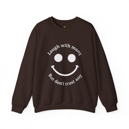 Minimalist Sweatshirt - 'Laugh with many, But don't trust any' Sweatshirt Printify S Dark Chocolate